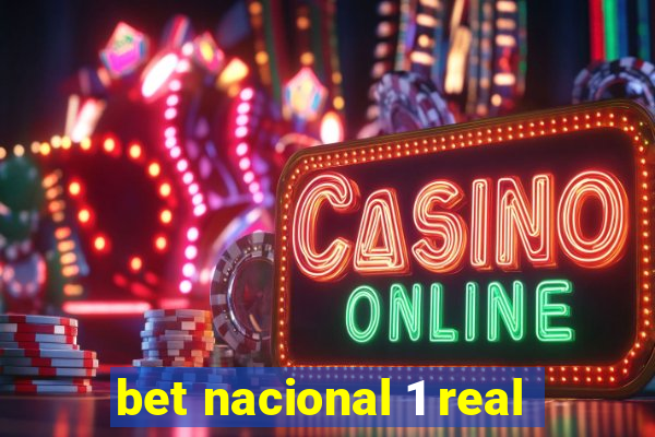 bet nacional 1 real